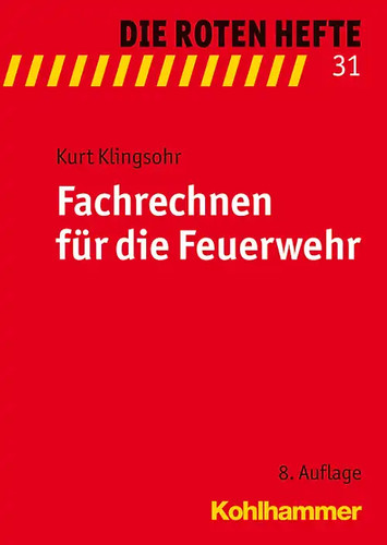 Fachrechnen für die feuerwehr - fachrechnen,