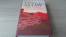 Der Traum der Schlange - Roman von Patricia Shaw