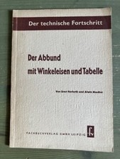 Der Abbund mit Winkeleisen und Tabelle. Der technische Fortschritt.