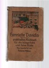 A- Henriette Davidis Illustriertes praktisches Kochbuch f.d bürgerliche Küche