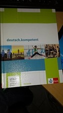 deutsch.kompetent. Allgemeine Ausgabe: Schulbuch mit CD-ROM und Buch Klett