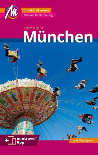 Reiseführer münchen 2024 - münchen, 2024/25+