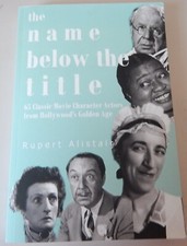 PB Rupert Alistair The Name Below the Title 65 Classic Movie Character Actors