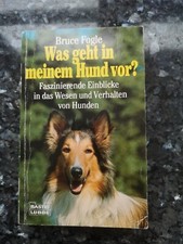 Was Geht In Meinem Hund Vor? Hundepsychologie Verhalten Fachbuch Buch Fogle