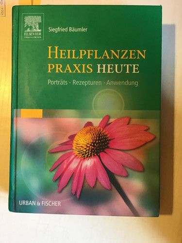 Heilpflanzenpraxis heute von - heilpflanzenpraxis,