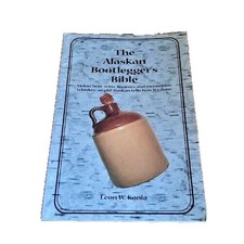 The Alaskan Bootlegger's Bible