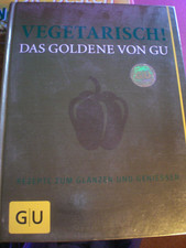 Kochbuch - VEGETARISCH - Das Goldene von GU (Qualitätsgarantie)