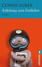 Anleitung zum Entlieben: Roman