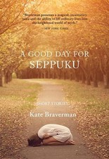 Kate Braverman A Good Day for