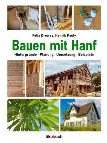 Bauen mit hanf - felix, drewes