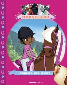 Horseland vaincre ses - ses, peurs
