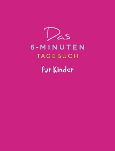 Das minuten tagebuch für - 6-minuten-tagebuch,