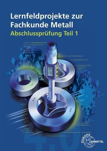 Lernfeldprojekte zur fachkunde - lernfeldprojekte,