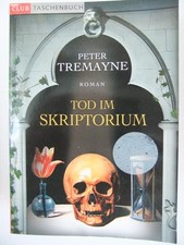 Tod im Skriptorium von Peter Tremayne - Schwester Fidellma - Irland 7. Jh