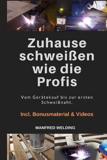 Zuhause schweißen wie die