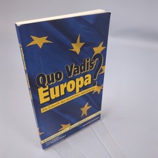 Quo Vadis Europa Die Zukunft