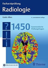 Facharztprüfung Radiologie: 1450 kommentierte Prüfungsfragen Buch Thieme