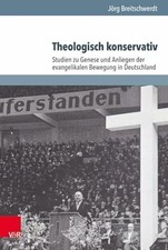 Theologisch konservativ: Studien zu Genese und Buch Vandenhoeck & Ruprecht