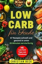 Low carb für faule 67 - low, faule: