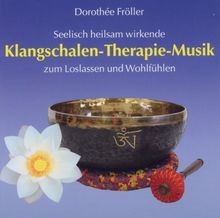 Klangschalen-Therapie-Musik