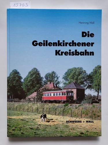 Die geilenkirchener kreisbahn - die,