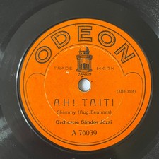 ORCHESTER SANDOR JOSZI "Ah! Taiti" Shimmy Schellackplatte