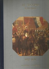 HISTOIRE DE FRANCE 1852-1870 - LE SECOND EMPIRE - A. CASTELOT