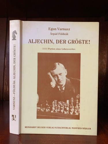 Aljechin der größte 1111 - aljechin,, größte!