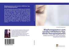 Blepharospasmus vom Levator-Inhibitions-Typ, Klinik-[...] | Buch | 9783838153162