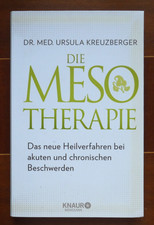 Die Mesotherapie - Heilverfahren - Dr. med. Ursula Kreuzberger - KNAUR