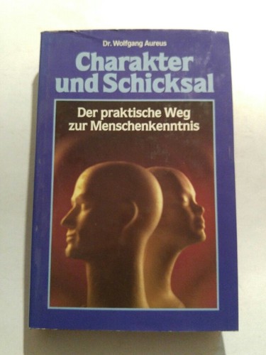 Charakter und schicksal - und,
