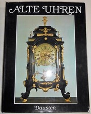 ALTE UHREN  Verlag Werner Dausien, 1986