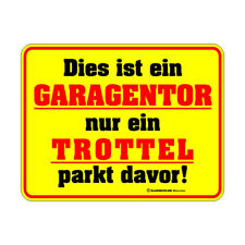 Blechschild mit Motiv/Spruch "Garagentor" Größe 17 x 22 cm, gelocht