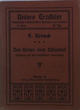 Das Kreuz vom Uhlenhof: Erzählung aus dem westfälischen Bauernleben. Unsere Erzä