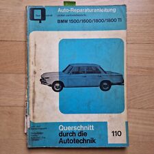 BMW 1500, 1600, 1800, 1800 TI Touring E115 E116 E118  Reparaturanleitung Nr. 110