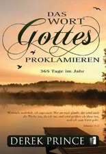 Das Wort Gottes proklamieren von Derek Prince | Buch | Zustand gut