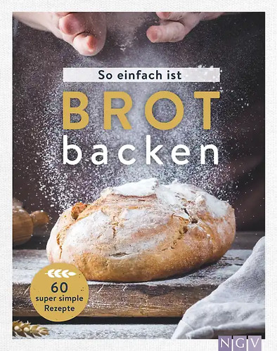 Einfach ist brot backen - einfach,