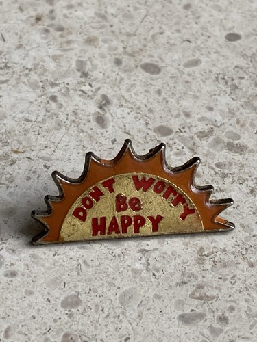 Anstecknadeln don worry be - don’t,