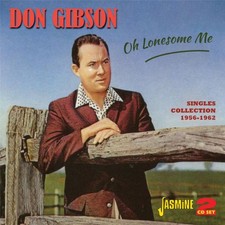 Don Gibson Oh Lonesome Me