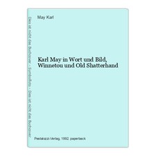 Karl May in Wort und Bild, Winnetou und Old Shatterhand Karl, May: