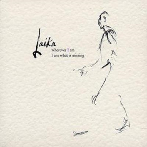 Laika wherever am what - i,