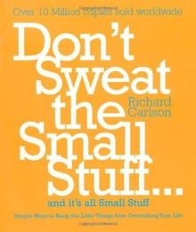 Dont sweat the small stuff - small,