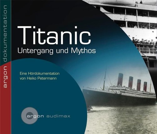 Titanic untergang und mythos - titanic:,