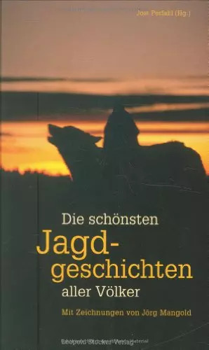 Die schönsten jagdgeschichten - die,