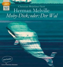 Herman Melville|Moby Dick oder Der Wal (Restauflage)|Hörbuch