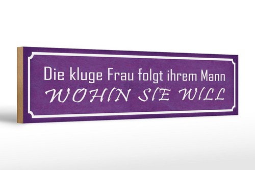 Holzschild spruch 46x10 - holzschild,