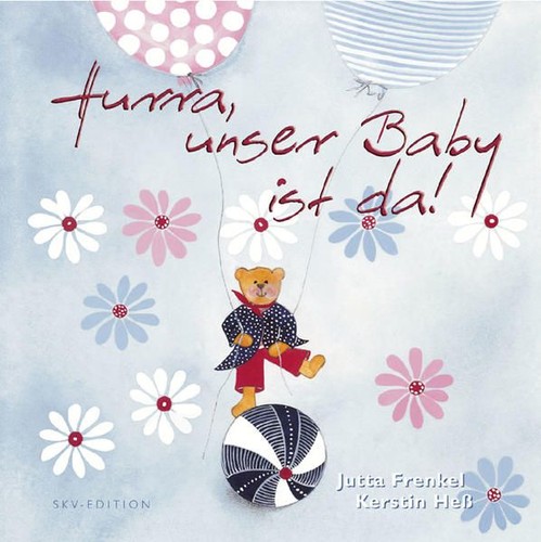Hurra unser baby ist da - unser,