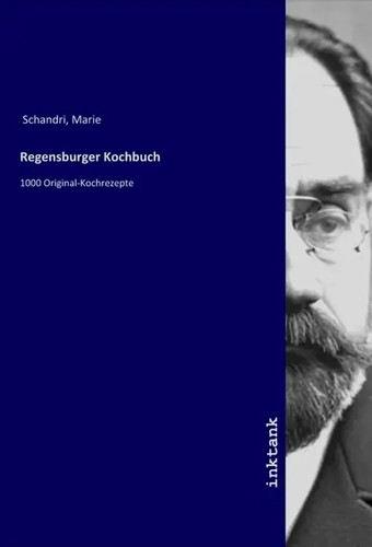 Regensburger kochbuch 1000 - kochbuch,
