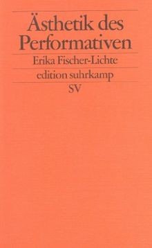 ästhetik des performativen - Ästhetik,