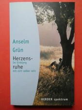 Anselm Grün, Herzensruhe